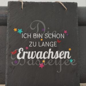 Schieferschild ,,Erwachsen…“