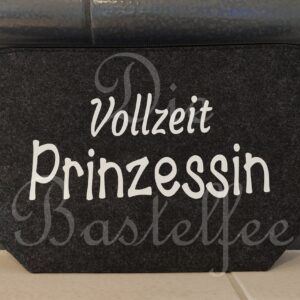 Filztasche klein ,,Vollzeit Prinzessin“