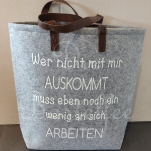 Filztaschen groß ,,Wer nicht mit mir AUSKOMMT…“ mit Kunstleder Henkel